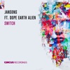 Switch (feat. Dope Earth Alien) - Single