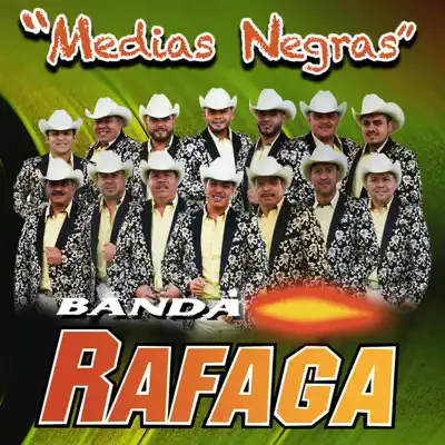 Medias Negras - Banda Ráfaga