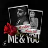 Me & You (feat. Madhu Valli) - Single album lyrics, reviews, download