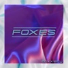 Foxes - Single