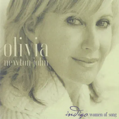 Indigo: Women of Song - Olivia Newton-John