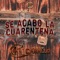 Se Acabó la Cuarentena - 4 De a Caballo lyrics