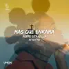 Stream & download Mas Que Enkama (Re-Edit Mix) - Single