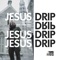 Jesus Drip (feat. ChRIS KEEZ) - QUEST lyrics