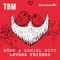 Lovers Friends - MÖWE & Daniel Nitt lyrics