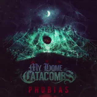 ladda ner album My Home, The Catacombs - Phobias