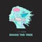 Shake the Tree (Extended Mix) - Simon Field lyrics