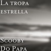 Scooby Do Papá - Single