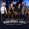 Igrejinha Azul (feat. Matogrosso & Mathias) - Single