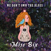 Miss Bix & the Blues Fix - Crazy About You