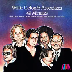 49 Minutes (feat. Celia Cruz, Héctor Lavoe, Rubén Blades, Mon Rivera & Yomo Toro) - Willie Colon