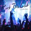 Rock This Club - Single album lyrics, reviews, download