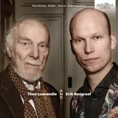Loevendie and Bosgraaf: Nachklang, Reflex, Dance, Improvisations by Theo Loevendie & Erik Bosgraaf album reviews, ratings, credits