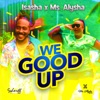 We Good Up - Single