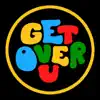 Get over U (feat. B. Slade) [Director's Cut Mixes] - EP album lyrics, reviews, download