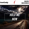 Hold Me Now - Single