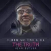 Tired of the Lies the Truth - Single album lyrics, reviews, download