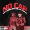 No Cap (feat. D. Savage) - Single album lyrics, reviews, download
