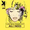 Stream & download All I Need - Single