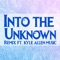 Into the Unknown (feat. Kyle Allen Music) - Swiblet lyrics