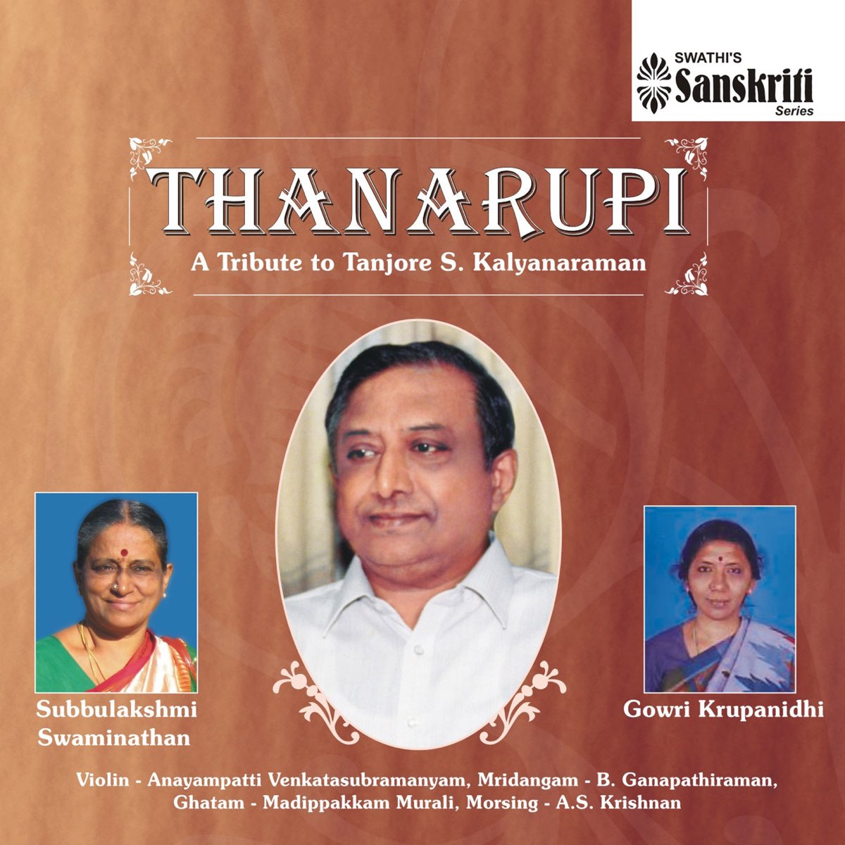 ‎Thanarupi - A Tribute to Tanjore S. Kalayana Raman by Subbulakshmi ...