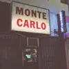 Monte Carlo - Single album lyrics, reviews, download