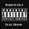 Whip It Out Freestyle (feat. Hood) - Cash J lyrics