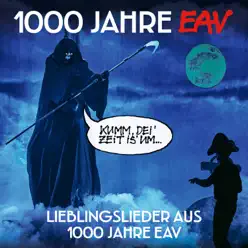 1000 Jahre EAV (Lieblingslieder aus 1000 Jahre EAV) - Eav 1000 Jahre EAV (Lieblingslieder aus 1000 Jahre EAV) - Eav