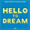 HELLO to DREAM (From "DanMachi: Is It Wrong to Try to Pick Up Girls in a Dungeon?") - Single album lyrics, reviews, download