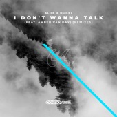 I Don't Wanna Talk (Remixes) [feat. Amber Van Day] - EP artwork