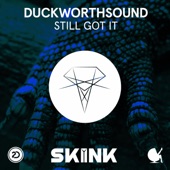 Duckworthsound - Still Got It