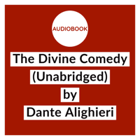 Dante Alighieri - The Divine Comedy (Unabridged) artwork