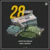 28 Gramos (feat. Guero Sosa) - Single album lyrics, reviews, download