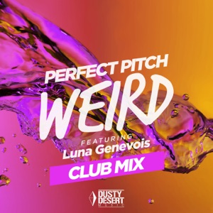 Perfect Pitch - Weird (feat. Luna Genevois) (Club Mix) - Line Dance Musique