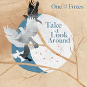Take a Look Around - One for the Foxes