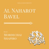 Al Naharot Bavel (feat. Mordechai Shapiro) artwork