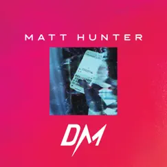 DM - Single by Matt Hunter album reviews, ratings, credits