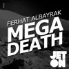 Mega Death - Single album lyrics, reviews, download