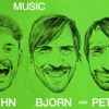 Peter Bjorn and John - Music