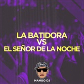 La batidora vs el señor de la noche artwork