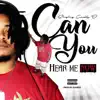 Can You Hear Me Now album lyrics, reviews, download