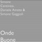 Onde Buone - Simone Centinèo, Daniele Amato & Simone Gaggioli lyrics