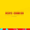 Vente Conmigo - Single