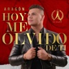 Hoy Me Olvido de Ti - Single, 2019