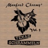 Manfred Chromys Texasschrammeln, Vol. 2, 2014