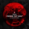 Pierde Tot Anu' (feat. Noaptea Tarziu) - Single