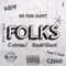 Folks (feat. Reek4real) - CalvenJ lyrics