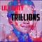 Trillions (feat. Mickey K & Chris Got Millions) - Lil Lighty lyrics