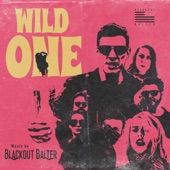 Blackout Balter - Wild One