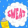 Stream & download SWEAT - Single